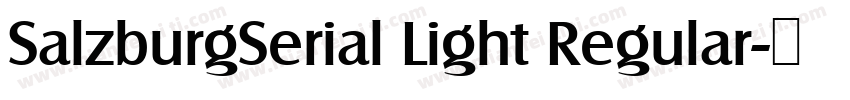 SalzburgSerial Light Regular字体转换